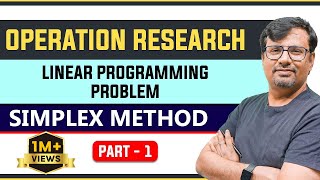 Operation Research  Simplex Method  PART 1  Linear Programming [upl. by Pallaten]