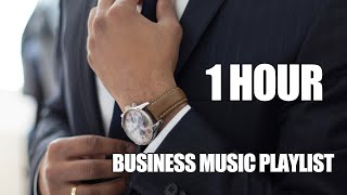 Corporate Business Music Playlist 1 hour Light and Upbeat Background Music For Business [upl. by Huttan]