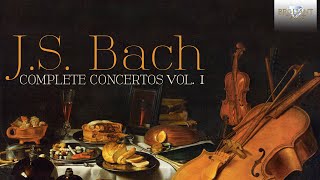 JS Bach Complete Concertos Vol 1 Full Album [upl. by Konopka]