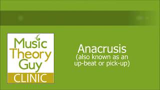 Clinic Anacrusis upbeats and pickups [upl. by Grania]