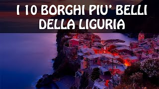 I 10 borghi più belli della LIGURIA  Cosa vedere in Liguria [upl. by Collen]