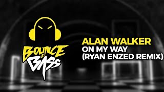 Alan Walker Sabrina Carpenter amp Farruko  On My Way Ryan Enzed Remix [upl. by Rubetta]