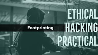 Tutorial Series Ethical Hacking Practical  Footprinting [upl. by Munn]