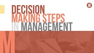 Decision Making Steps in Management [upl. by Fadil661]