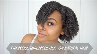 Rhassoul Clay on Natural Hair [upl. by Yerak567]