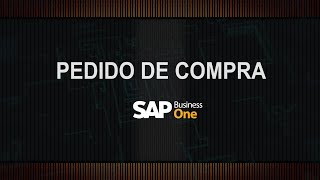 Pedido de compra no SAP Business One [upl. by Aksehcnarf]