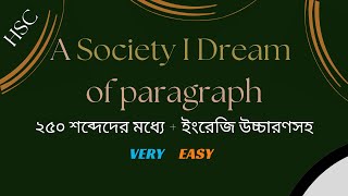 A Society I Dream of paragraph  HSC [upl. by Clementina]