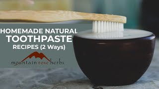 Homemade Natural Toothpaste Recipes [upl. by Beryle]