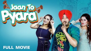 JAAN TOH PYARA Full Film HD Inderjit Nikku  Latest Punjabi Film 2024  New Punjabi Movie [upl. by Conah]