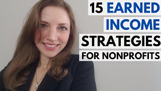 Nonprofit Fundraising Ideas 15 Earned Income Strategies [upl. by Lasorella]