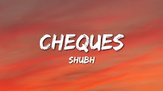 Shubh  Cheques Lyrics [upl. by Giorgi]