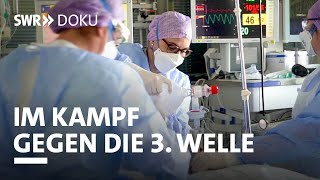 Das Intensivteam  Im Kampf gegen die 3 Welle  SWR Doku [upl. by Hollie]