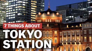 7 Things to know about Tokyo Station  japanguidecom [upl. by Oralla]