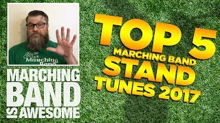 Top 5 Stand Tunes for Marching Band [upl. by Frederic]