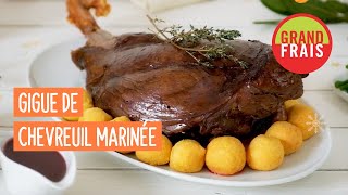 Gigue de Chevreuil Marinée  Recette Grand Frais [upl. by Aria54]