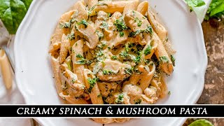 The HEALTHIEST Creamy Pasta  Creamy Spinach amp Mushroom Pasta [upl. by Tivad]