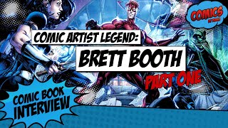 The Brett Booth Interview Part One [upl. by Efar755]