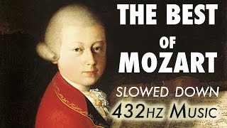 The Best Of Mozart  Slowed Down  432Hz  45 Hours [upl. by Bear542]