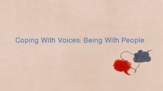 Coping with voices Being with people [upl. by Harrie]