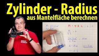 Zylinder  Radius aus Mantelfläche berechnen Formel umstellen  Lehrerschmidt [upl. by Jonell746]