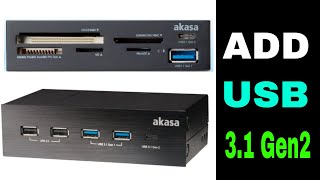 How to add USB Type C USB 31 Gen2 USB 30 and Card reader to front of PC  Akasa [upl. by Ysac]