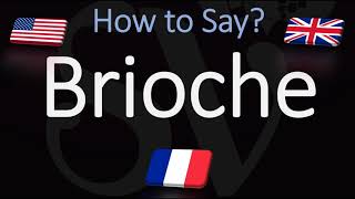 How to Pronounce Brioche CORRECTLY English amp French Pronunciation [upl. by Enilada]