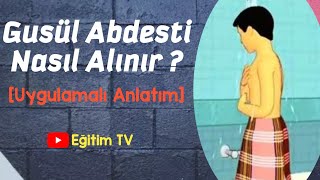 Gusül Abdesti Uygulamalı Anlatım [upl. by Thurnau937]