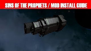 Sins of The Prophets Mod Install Guide [upl. by Harve]