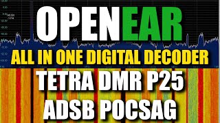 OpenEar Digital Decoder  DMR TETRA P25 ADSB POCSAG RTLSDR [upl. by Ettelorahc]