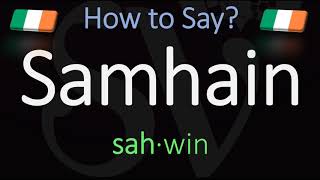 How to Pronounce Samhain CORRECTLY Meaning amp Pronunciation [upl. by Yager802]