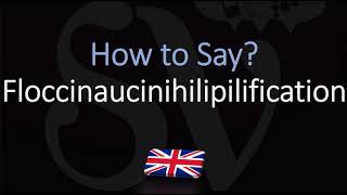 How to Pronounce Floccinaucinihilipilification  Word Meaning [upl. by Mellicent]