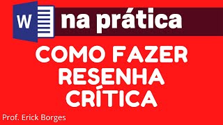 Como fazer RESENHA CRÍTICA  ABNT [upl. by Merth599]