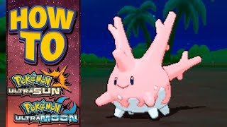 HOW TO GET Corsola in Pokemon Ultra Sun and Ultra Moon [upl. by Ennairoc]