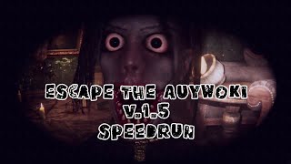 Escape The Ayuwoki  v15 speed run  No Deaths [upl. by Yelda807]