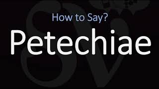 How to Pronounce Petechiae CORRECTLY Meaning amp Pronunciation [upl. by Finny759]