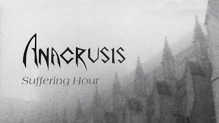 Anacrusis quotSuffering Hourquot FULL ALBUM [upl. by Virnelli]