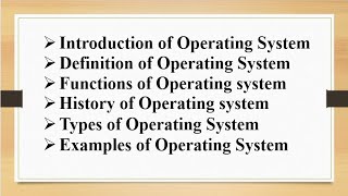 Introduction Definition Functions History Types Examples of Operating System [upl. by Clynes]