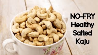 Salted Cashewnuts Recipe  2 Minute Roasted Kaju  CookingShooking [upl. by Amluz823]