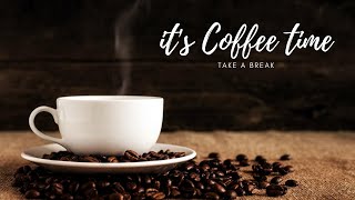 No copyright Coffee time music  Coffee time music relax video copyright free  Coffee Shop Music [upl. by Alwin]