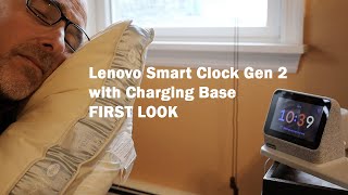 Lenovo Smart Clock Gen 2 with Google Assistant and Charging Pad FIRST LOOK [upl. by Berga]