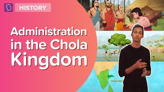 Administration In The Chola Kingdom  Class 7  History  Learn With BYJUS [upl. by Petite]