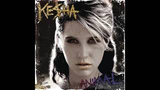 Kesha  Backstabber 10 Hours [upl. by Aney641]