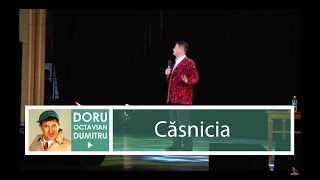 Căsnicia  Doru Octavian Dumitru [upl. by Eiramit224]