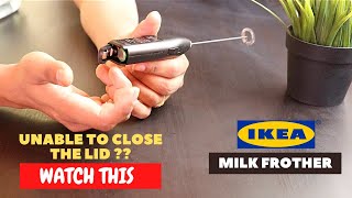 IKEA Milk Frother Battery Installation and Trick To Close the Lid [upl. by Sirotek]