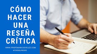 Cómo hacer una reseña crítica [upl. by Stevana565]