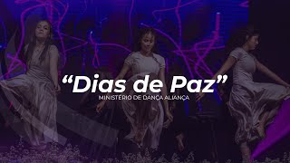 Dias de Paz  Ministério Aliança Coreografia [upl. by Weintrob]