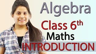 Introduction  quotAlgebraquot  Chapter 11  Class 6th Maths [upl. by Ramsa]