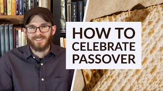 How to Celebrate Passover  David Wilber [upl. by Hafinah]