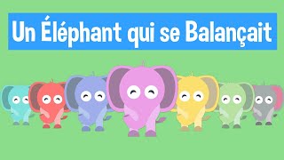 😃 UN ÉLÉPHANT QUI SE BALANÇAIT  Comptines et chansons pour enfants [upl. by Aizatsana]