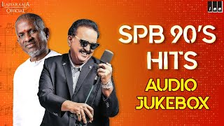 SPB 90s Hits Jukebox  Ilaiyaraaja 90s Songs  Ilaiyaraaja SPB Songs  90s Tamil Hit Songs [upl. by Oicnoel]